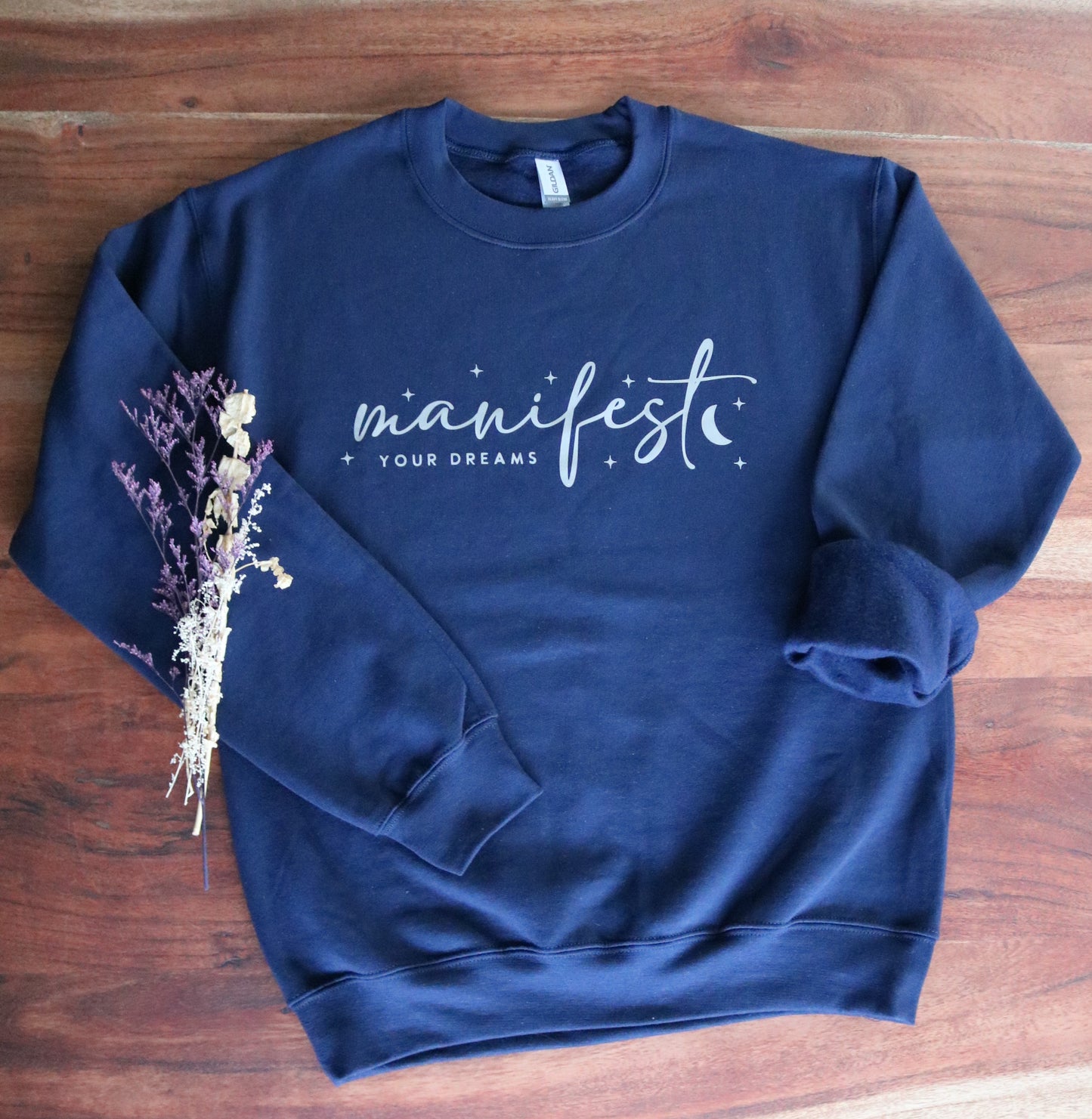 Sweatshirt Manifest Your Dreams