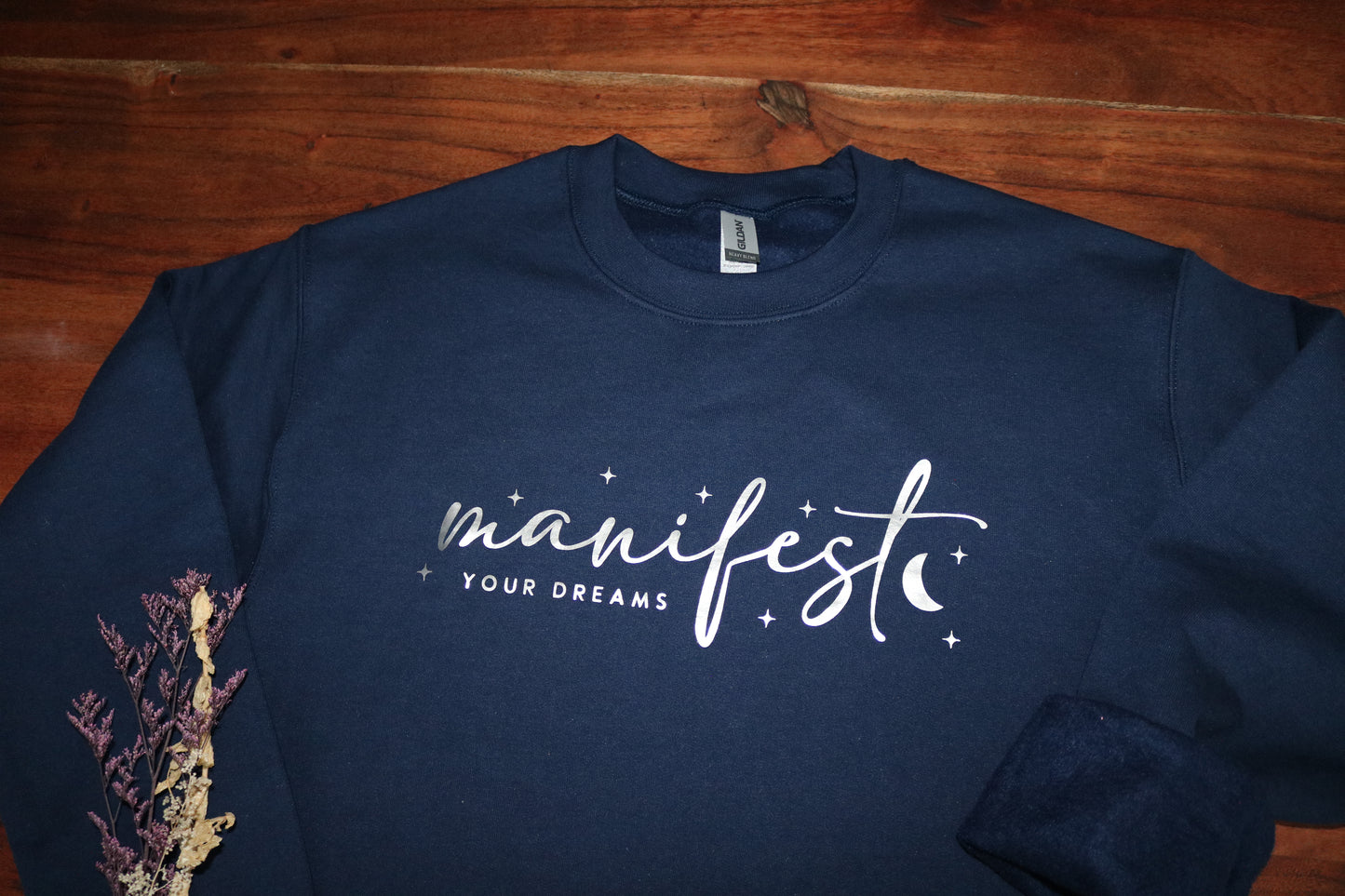 Sweatshirt Manifest Your Dreams