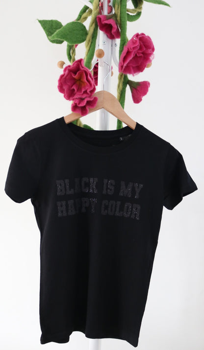 T-shirt Black ist my happy color