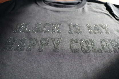 T-shirt Black ist my happy color