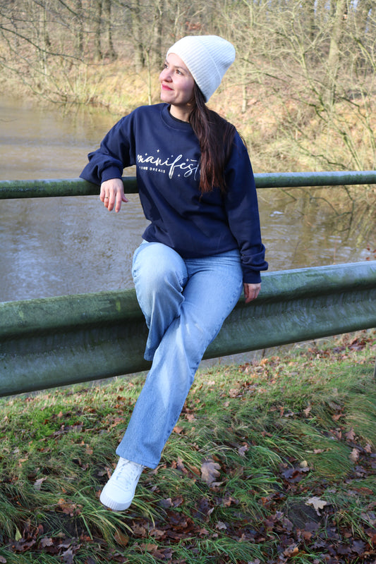 Sweatshirt Manifest Your Dreams