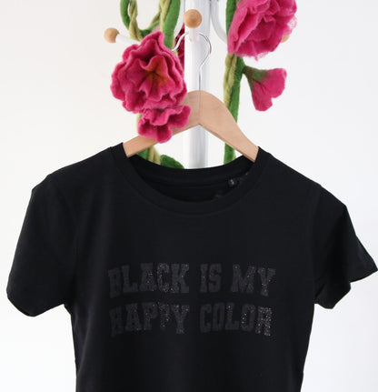 T-shirt Black ist my happy color